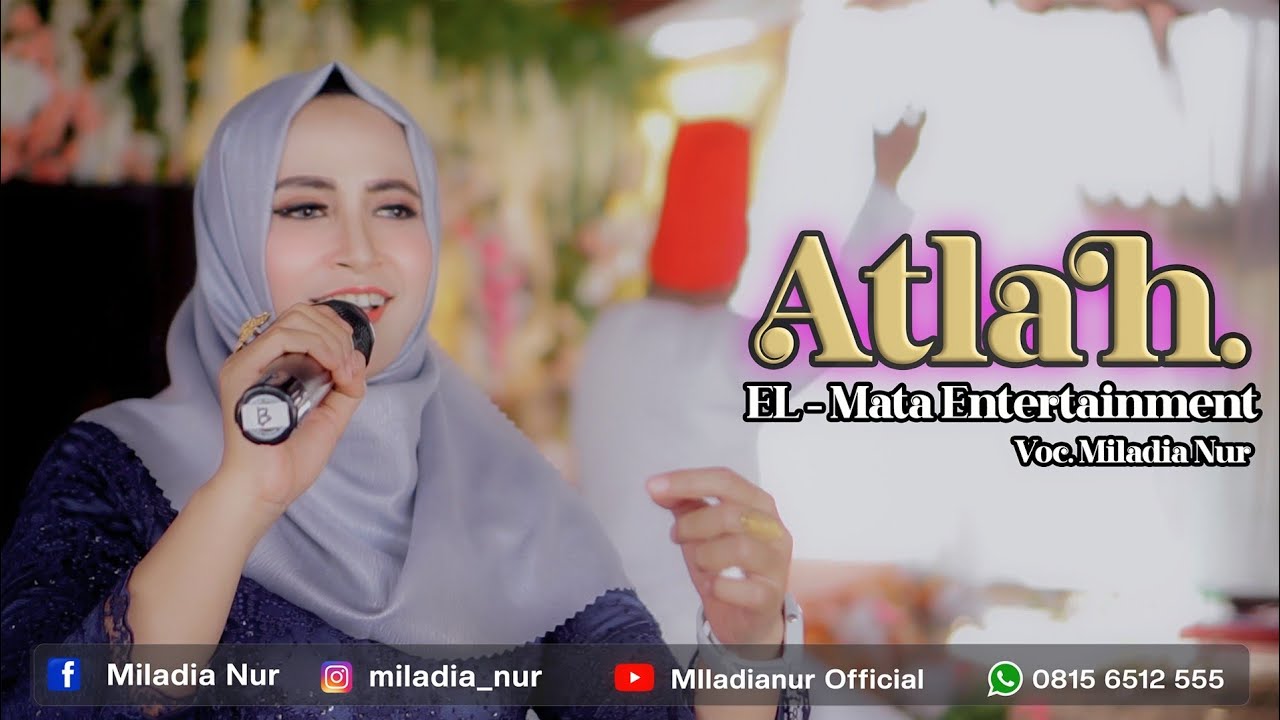 Atlah - Miladia Nur / Live