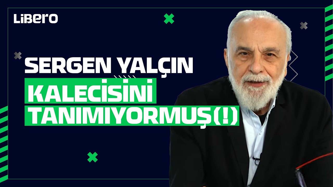 Kante’li Ama Santrforsuz, Sergen Yalçın Kalecisini Tanımıyormuş (!) I Haşmet Babaoğlu – Nokta