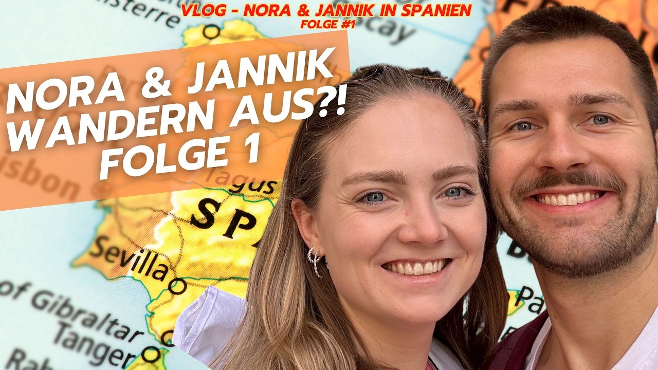 Wir wandern aus?! | Folge 1 von Nora & Jannik in Spanien 🇪🇸 