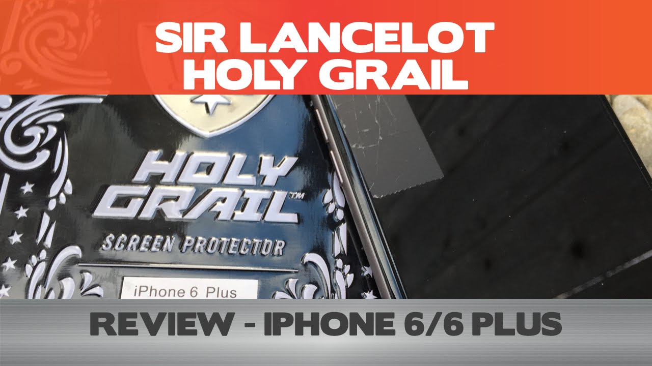 Sir Lancelot Holy Grail Review - Glass iPhone 6 Screen Protector