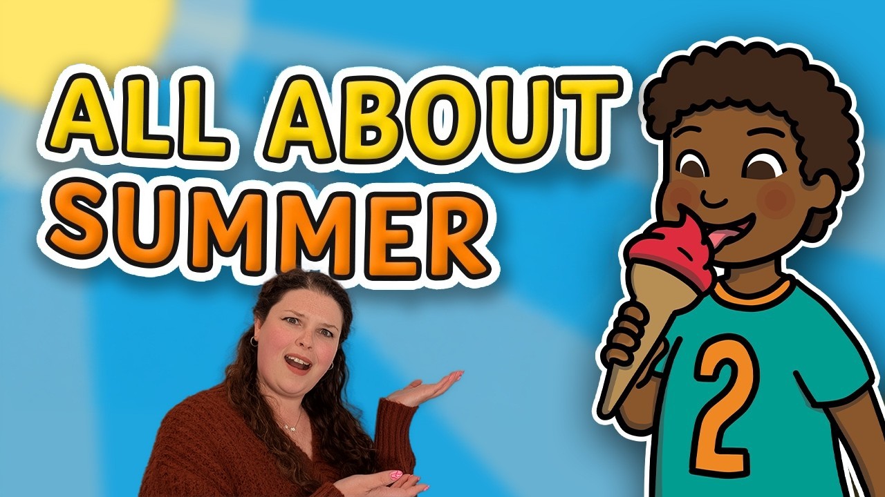 What is Summer? | Summer Season for Kids