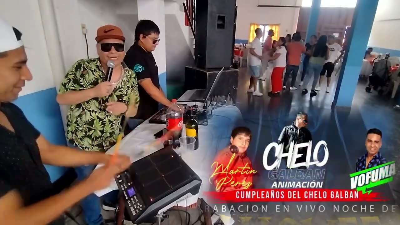 2 MIX DJ MARTIN - ANIMACION CHELO GALBAN - PERCUSION VOFUMA ( PRIMERA PARTE )