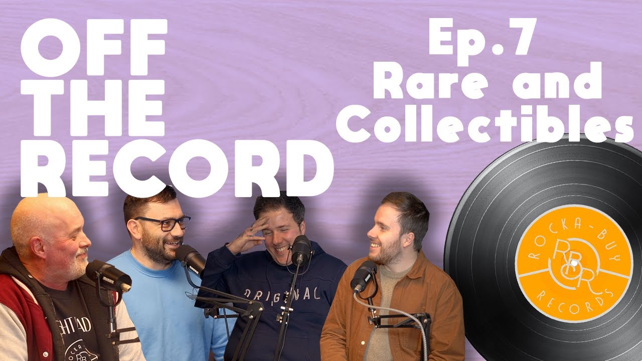 Rare and Collectibles | Off The Record Ep.7