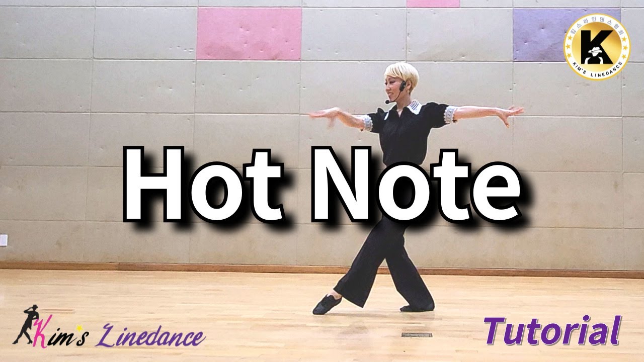 Hot Note Linedance (Tutorial) 초중급 [Choreo: Lilian Lo & Jung Hee Min]