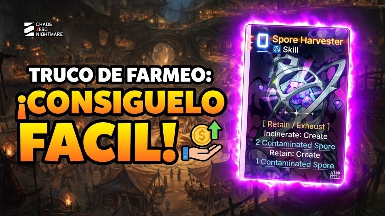 TRUCO Spore Harvester: Consíguela RÁPIDO y FÁCIL | Chaos Zero Nightmare