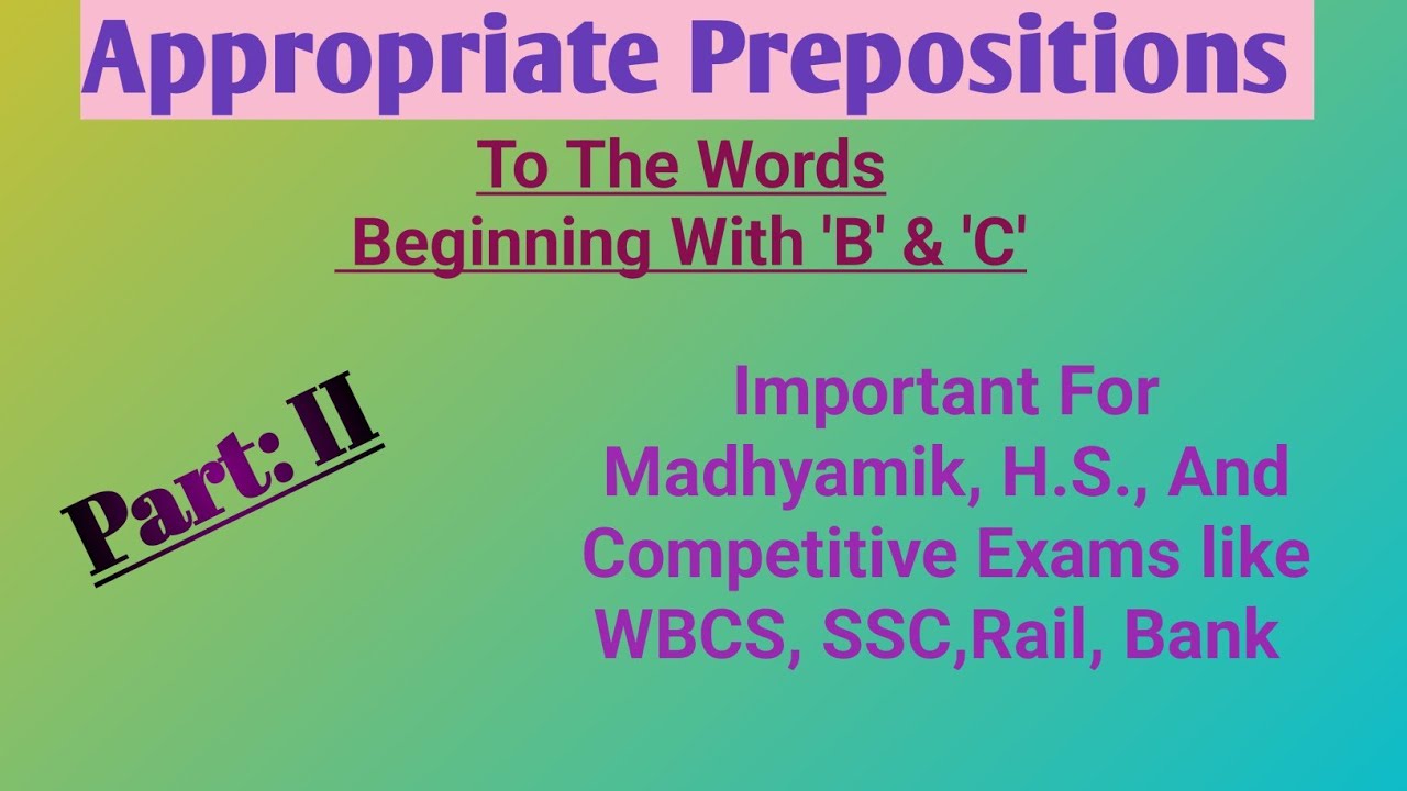 Appropriate Prepositions in Bengali Class||Prepositions বাংলা ক্লাস||English Grammar 