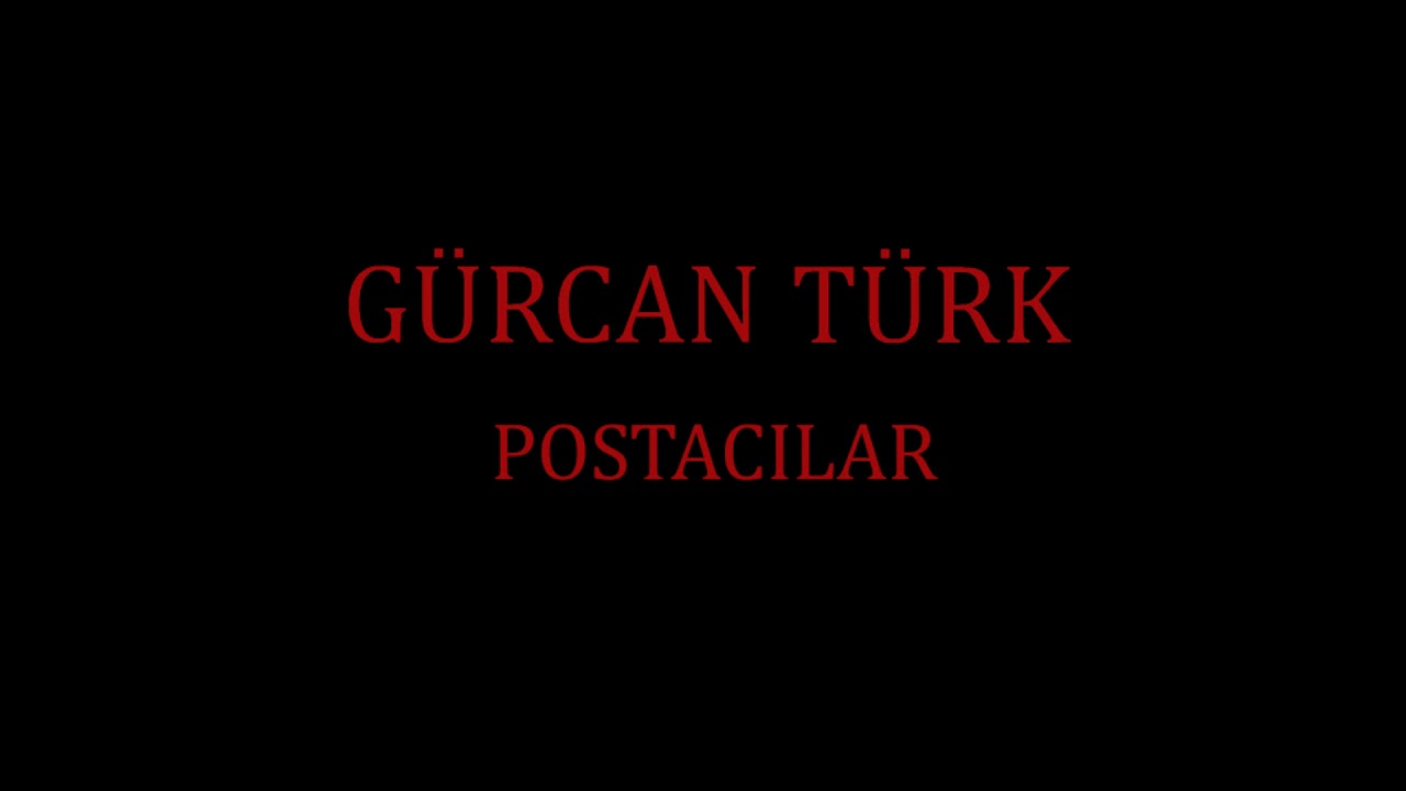 POSTACILAR - G&Uuml;RCAN T&Uuml;RK