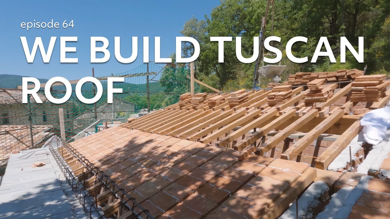#64 We've found a TRUFFLE on our Italian property. Let's build a TUSCAN ROOF for the 2nd time