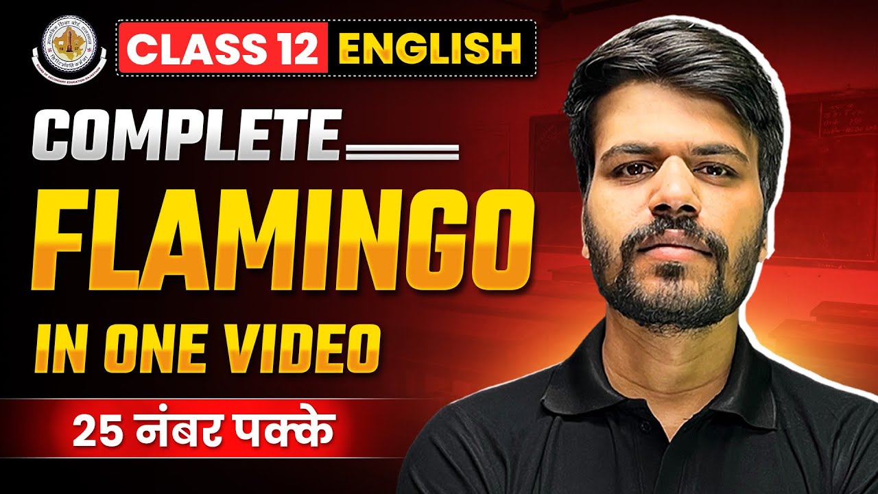 RBSE Class 12 - Complete Flamingo in One Video🔥 | Board Exam One Shot Revision| 25 marks Pakke🔥💪