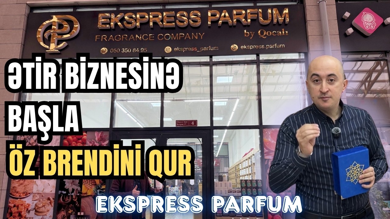 Yağ Ətir Topdançısı | Biznes Qurmaq İstəyənlər Baxsın