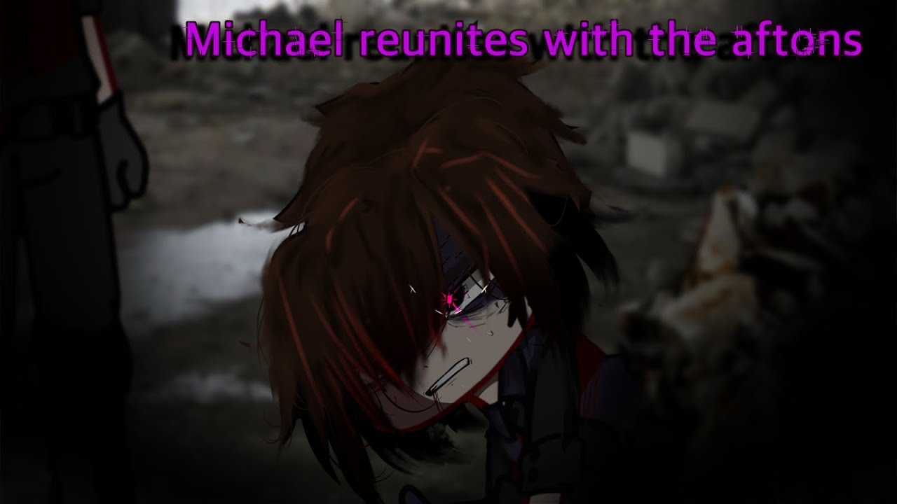 |Michael reunites with the Aftons| FNAF Gacha |