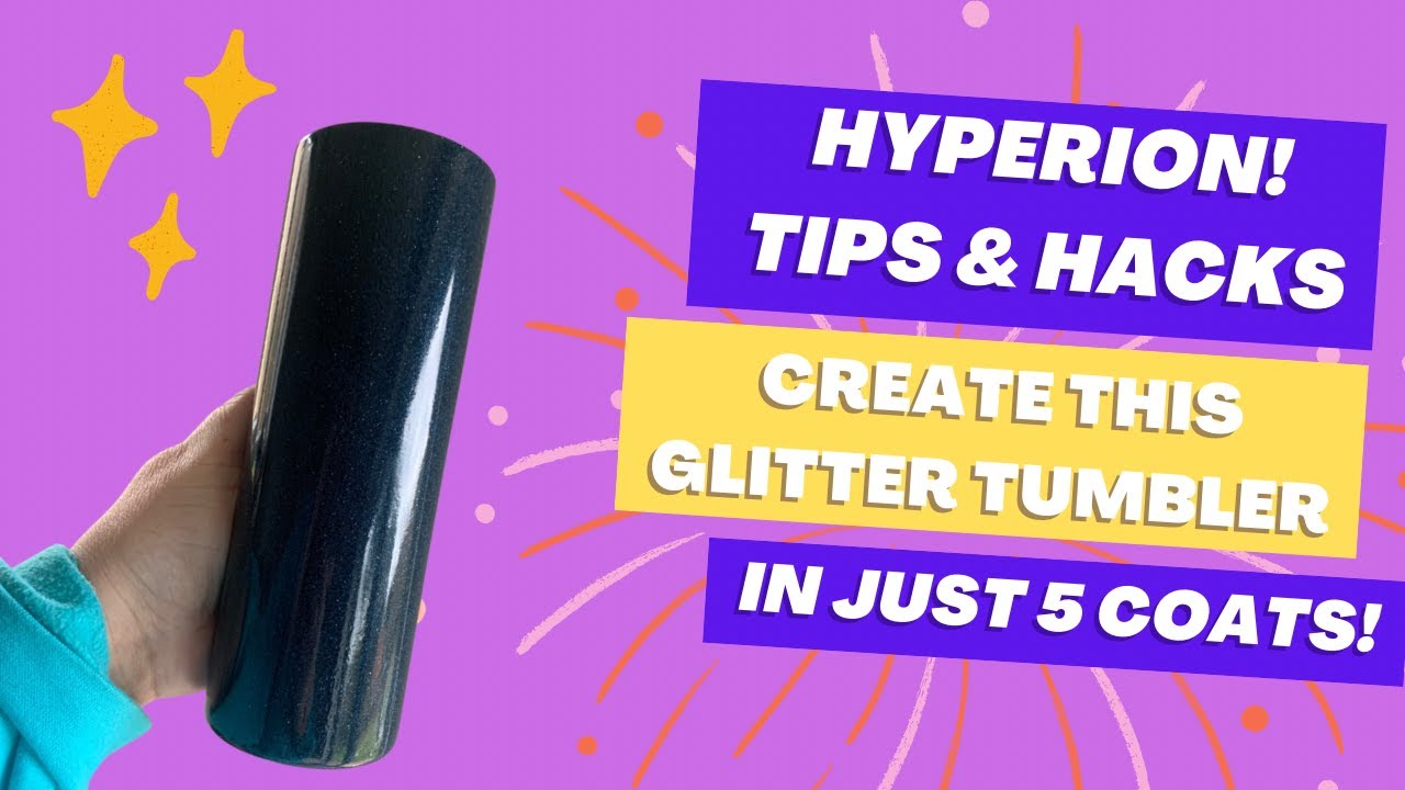 EPOXY FREE Glitter Tumbler in just 5 COATS!!!! Using HYPERION ❤️