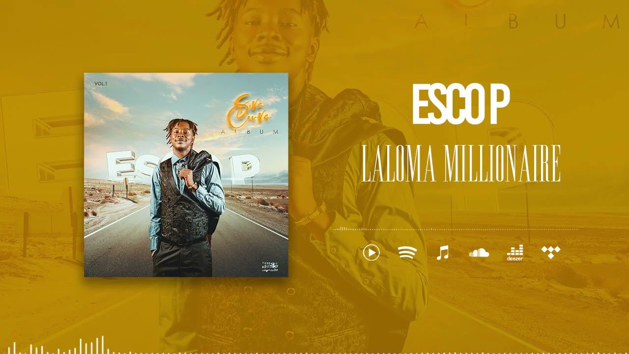 Esco P - Laloma Millionaire (Son Officiel)
