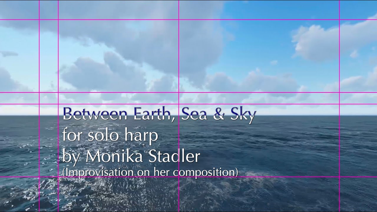 Between Earth, Sea and Sky (solo harp) - Monika Stadler