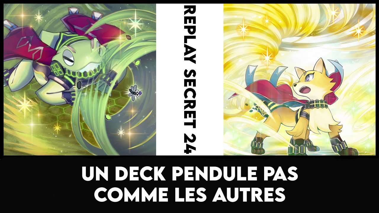 Replay Secret 24 : Un deck pendule pas comme les autres