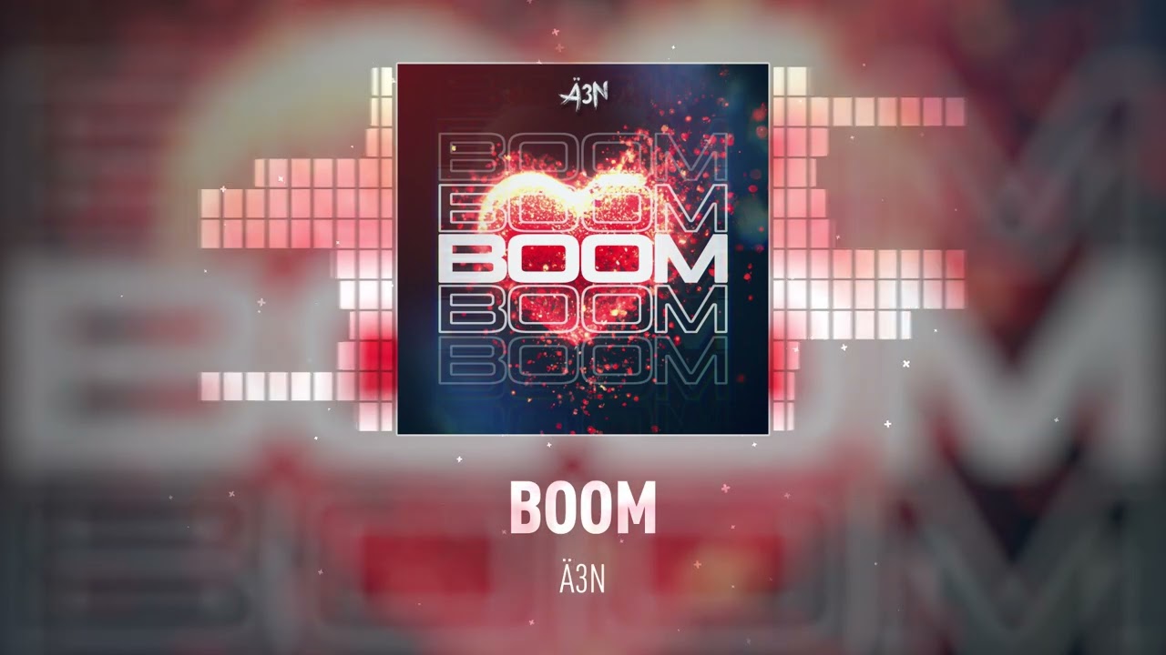 Ä3N - Boom