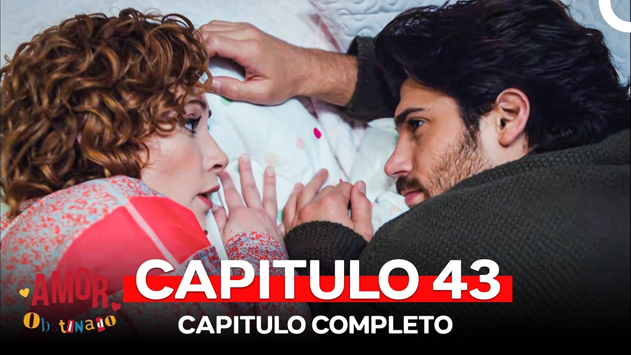 Amor Obstinado Capitulo 43 (Doblado en Español)
