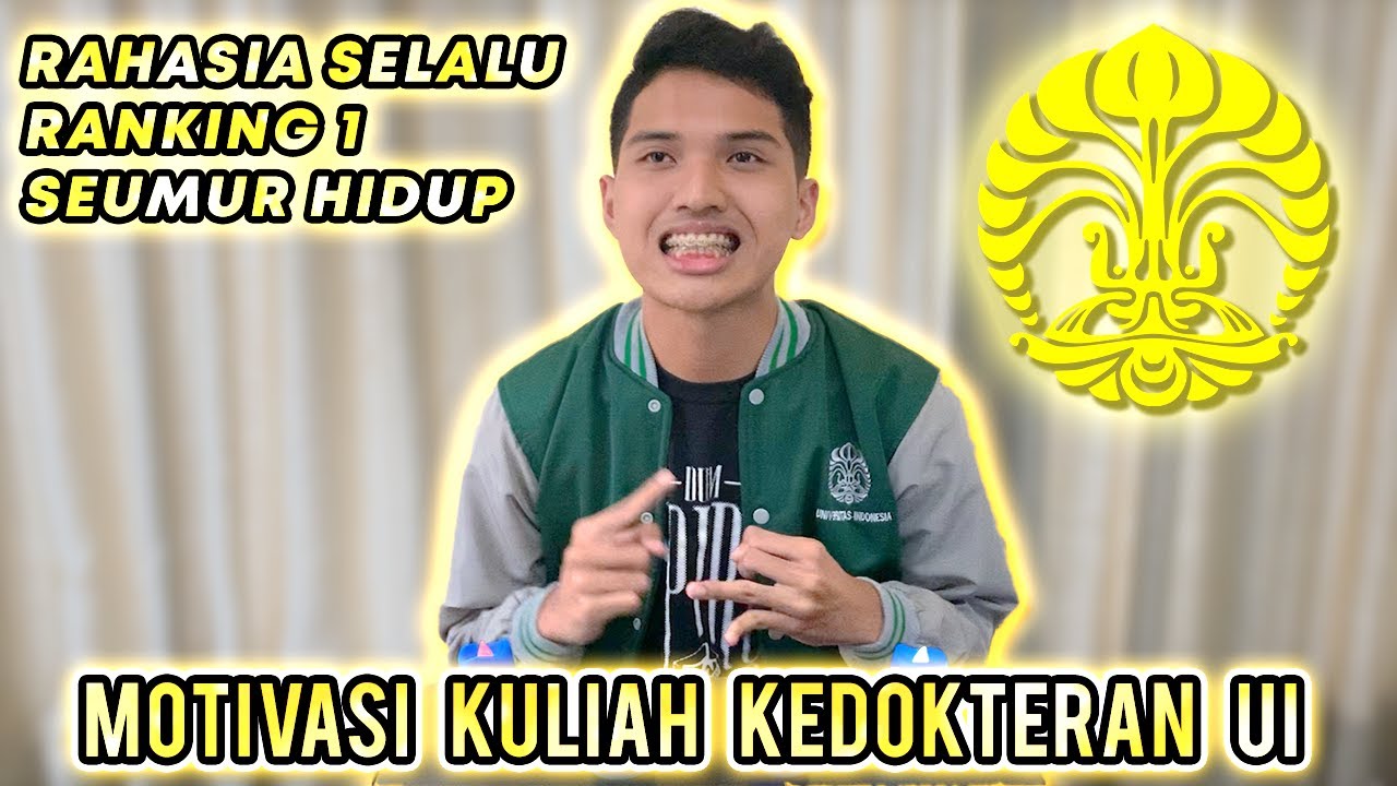 MOTIVASI KULIAH KEDOKTERAN UI | ALA EKIDA