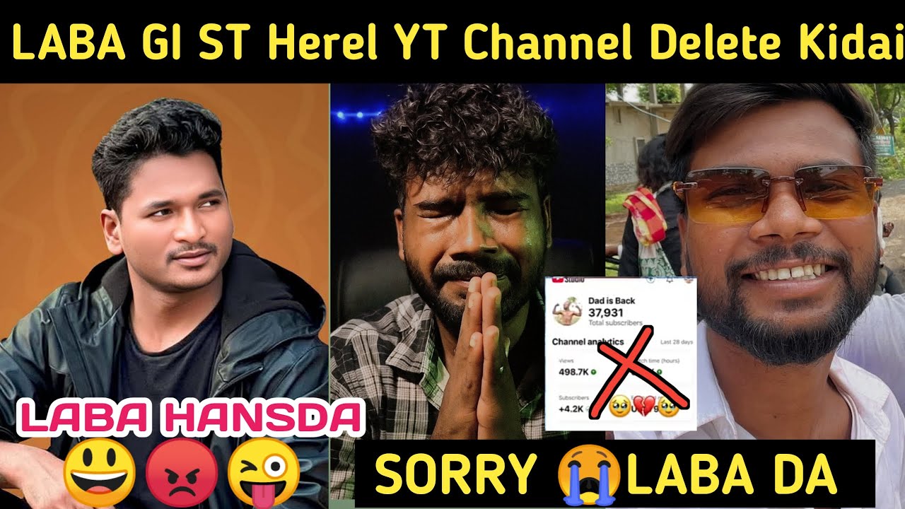st herel youtube channel delete | laba hansda  | dad is back | santali video
