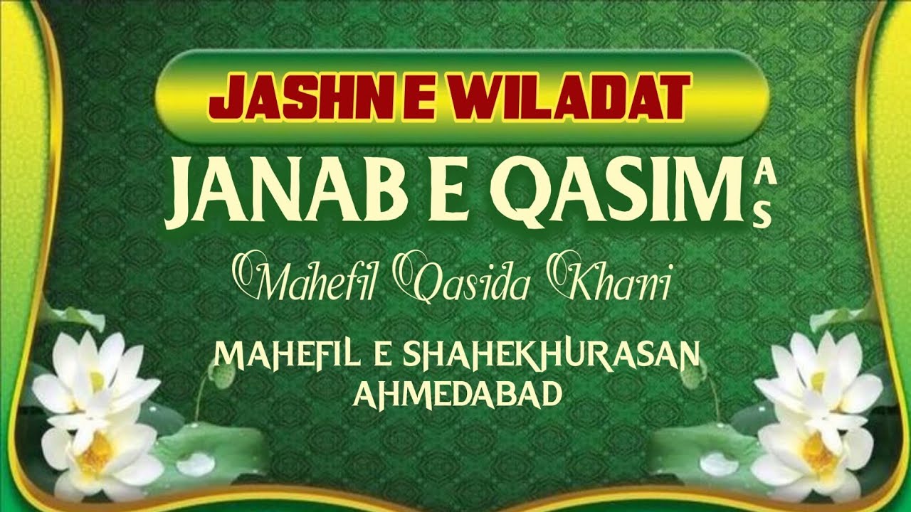 🔴 Live Jashn e Wiladat Janabe Qasim a.s. Qasida Khani Mahefil Mahefil e Shahekhurasan Juhapura