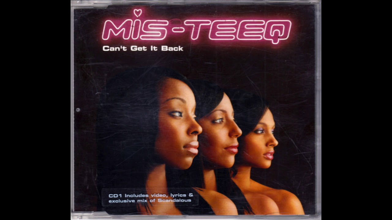 Mis-teeq - Can't Get It Back (Delinquent Remix)