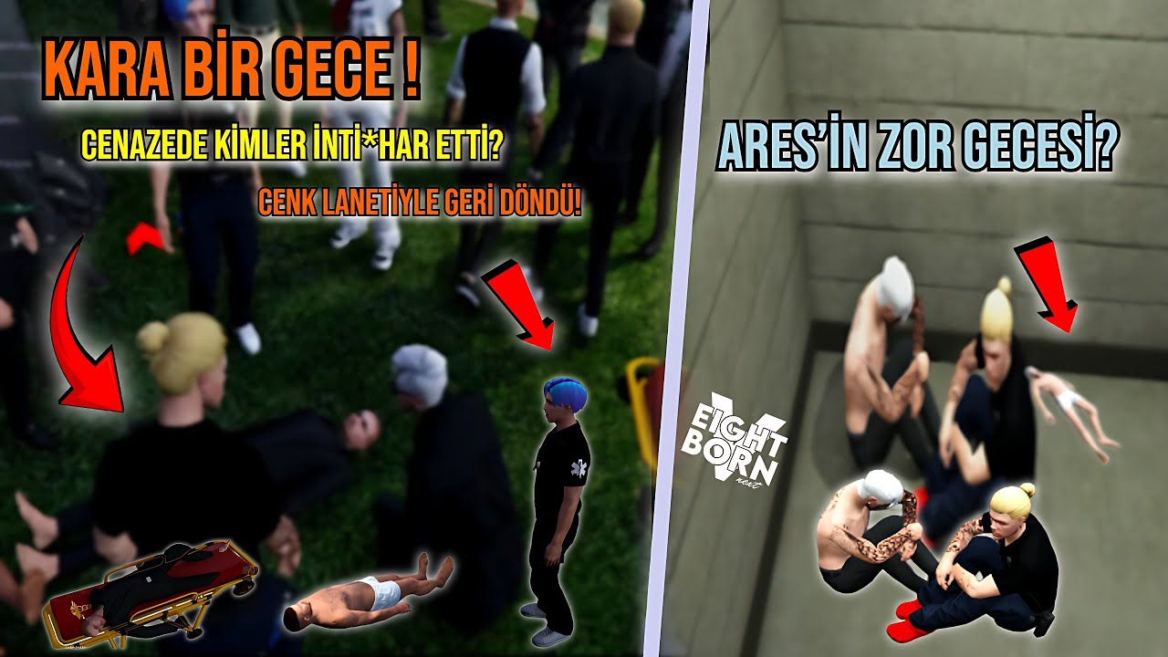 Cehennem Gibi Gece:Peş Peşe CK’lar! - Cenaze'de Ne Oldu ? |EightbornV Next|Doktor Bünyamin 147