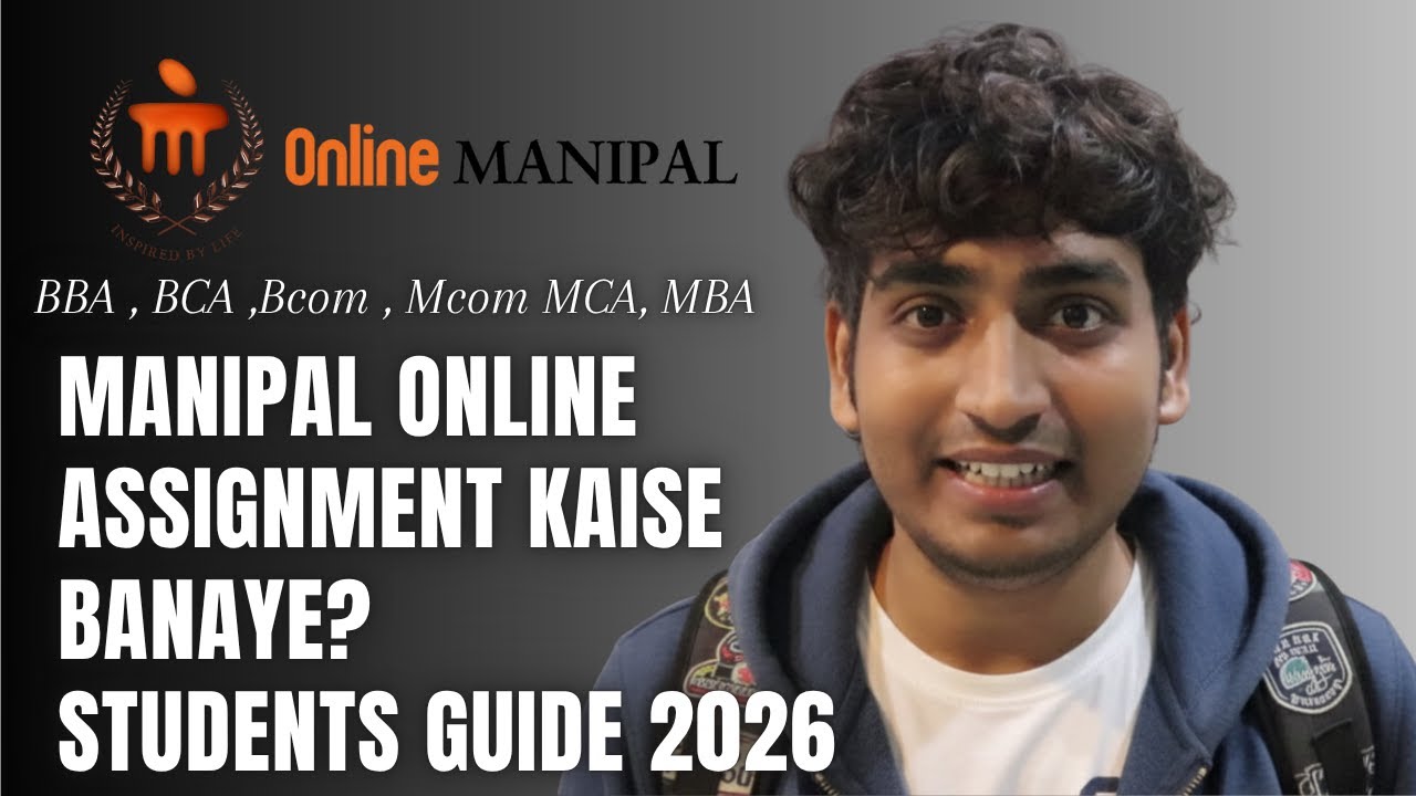 Manipal Online Assignment Kaise Banaye? | BBA, BCom, BCA, MBA, MCA, MCom Students Guide 2026