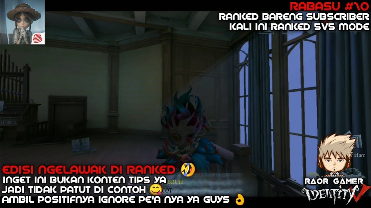RABASU ( RANKED BARENG SUBSCRIBER ) #10 || EDISI NGELAWAK DI RANKED 😖 || IDENTITY V INDONESIA