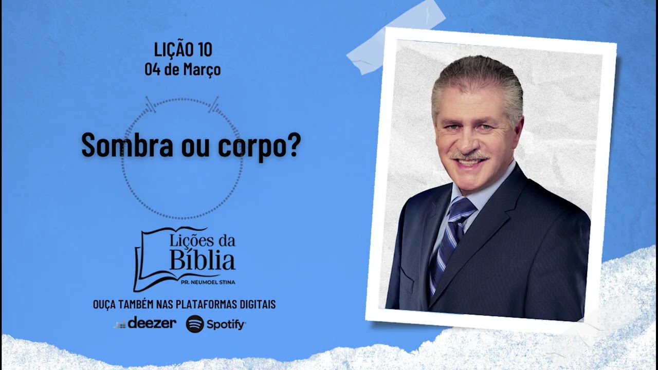 Sombra ou corpo? - Quarta, 04 de Março | Lições da Bíblia com Pr Stina