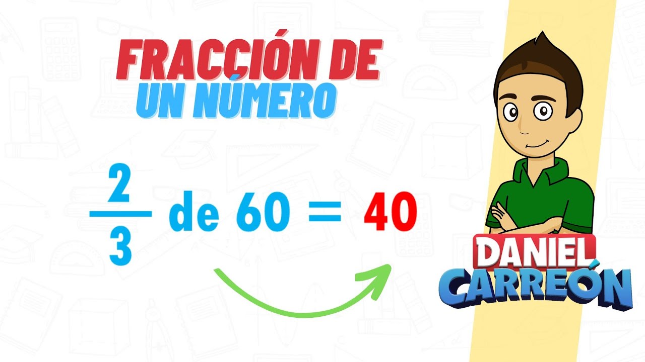 FRACCION DE UN NUMERO