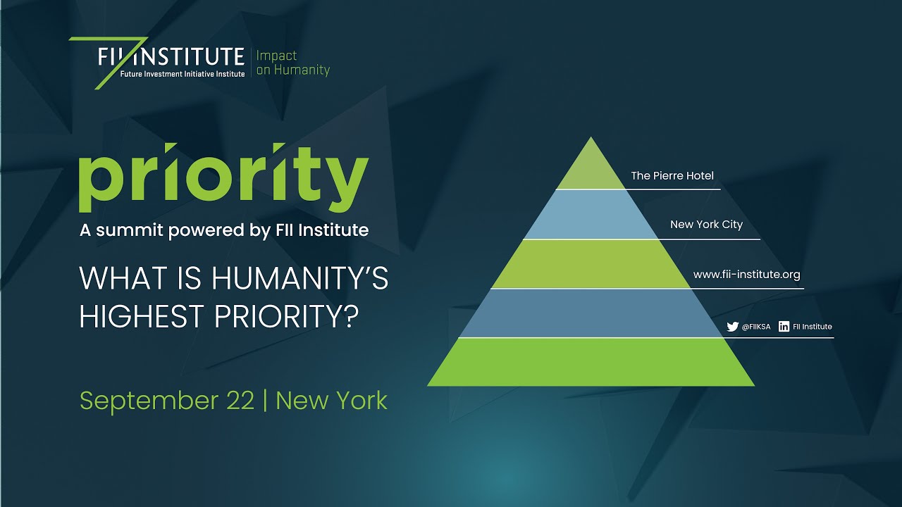 FII PRIORITY SUMMIT | NYC | UNGA | What is Humanity's Highest Priority?