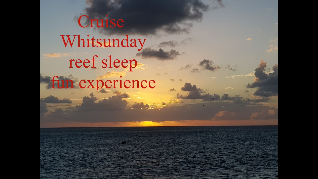 Cruise Whitsundays Reef sleep - our fun overnight experience. episode 4 Gone North