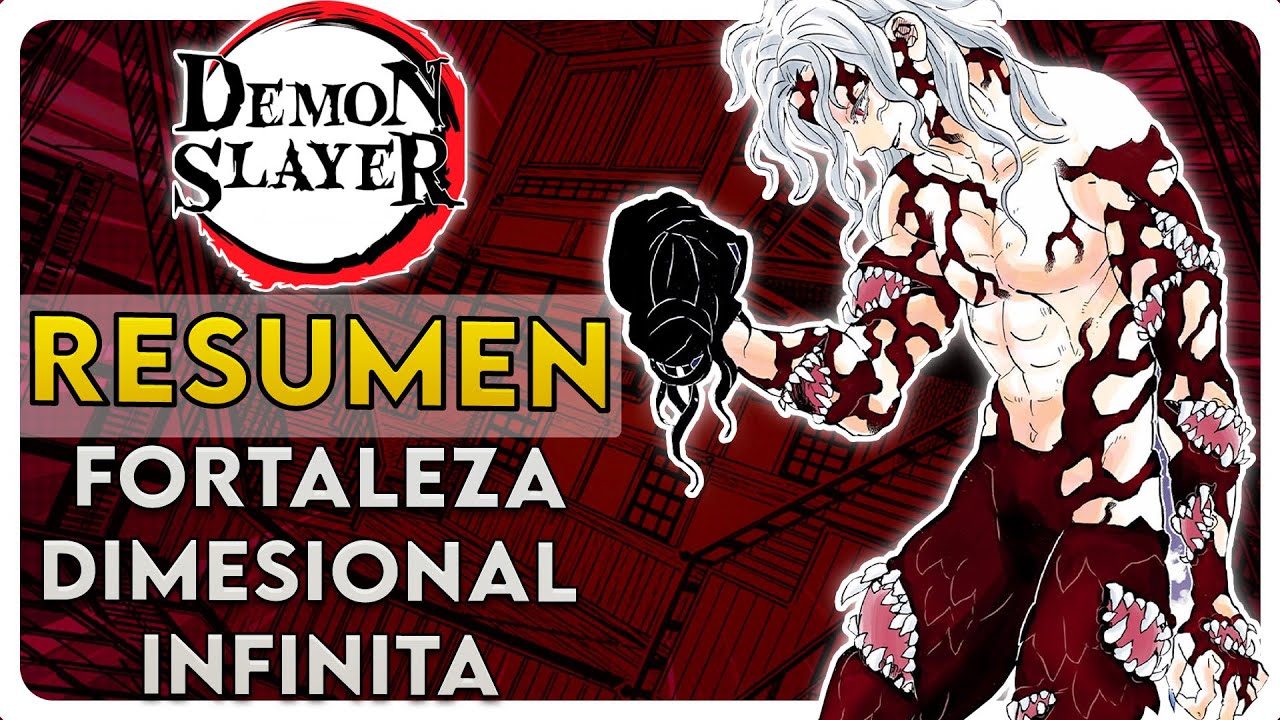 Kimetsu no Yaiba: Fortaleza Dimensional Infinita | Arco completo