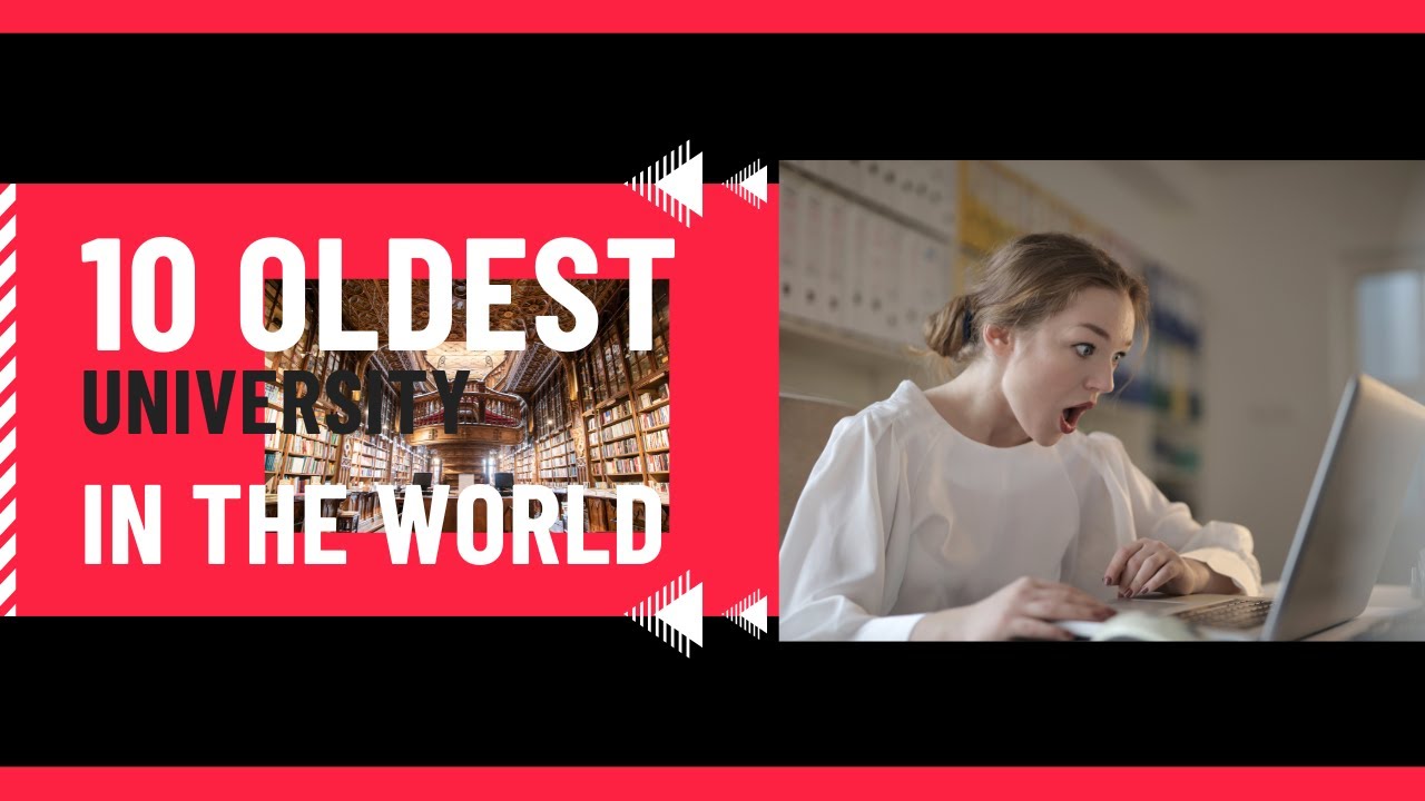 10 of the oldest universities in the world | Ancient Universities | 2023 updates