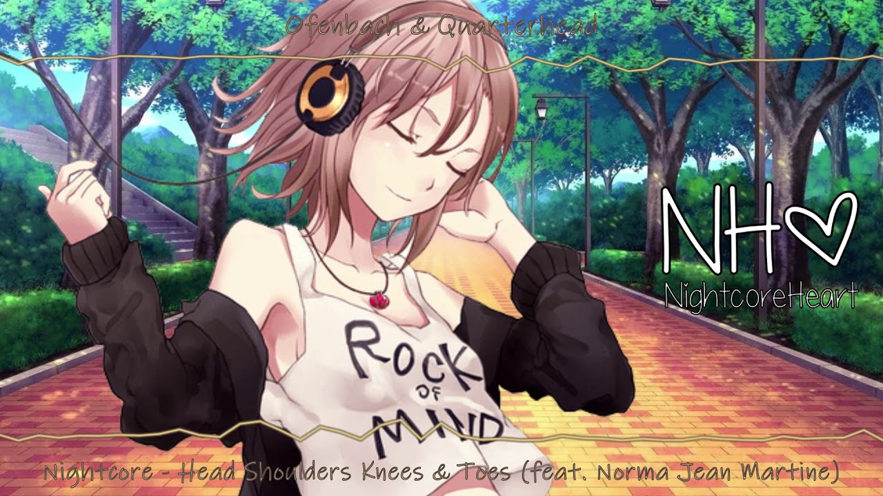 Nightcore - Head Shoulders Knees & Toes