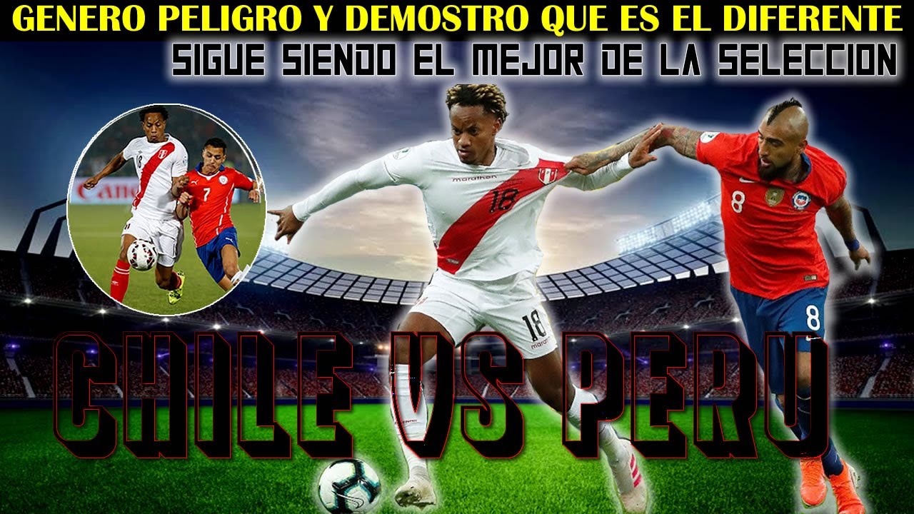 André CARRILLO vs CHILE ► Chile vs Perú  || Selección Peruana