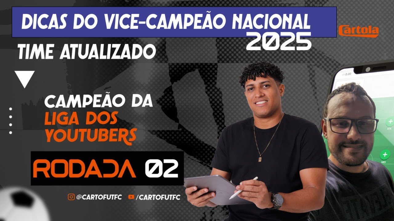 CARTOLA FC RODADA 02 - DICAS DO VICE-CAMPE&Atilde;O NACIONAL DE 2025 - VAMOS PARA MAIS UMA MITADA