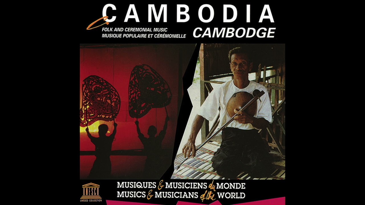 Cambodia Folk and Ceremonial Music