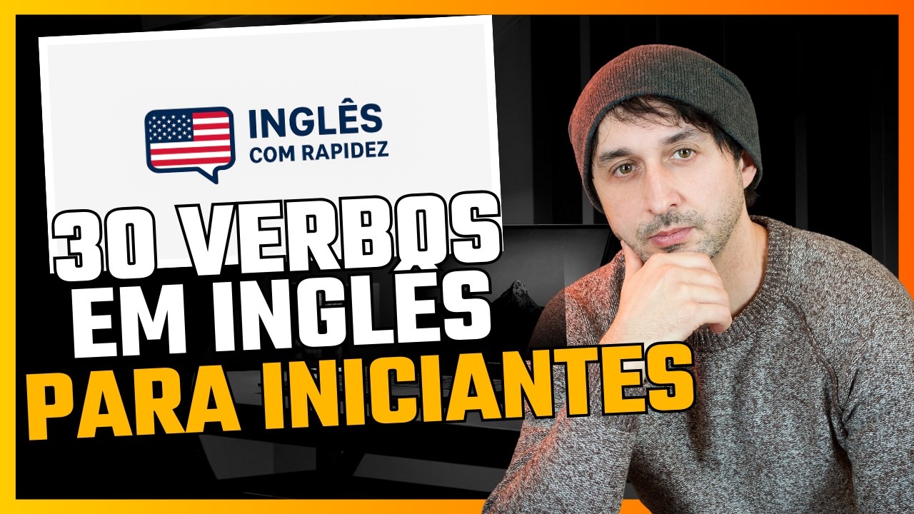 30 VERBOS EM INGLÊS PARA INICIANTES