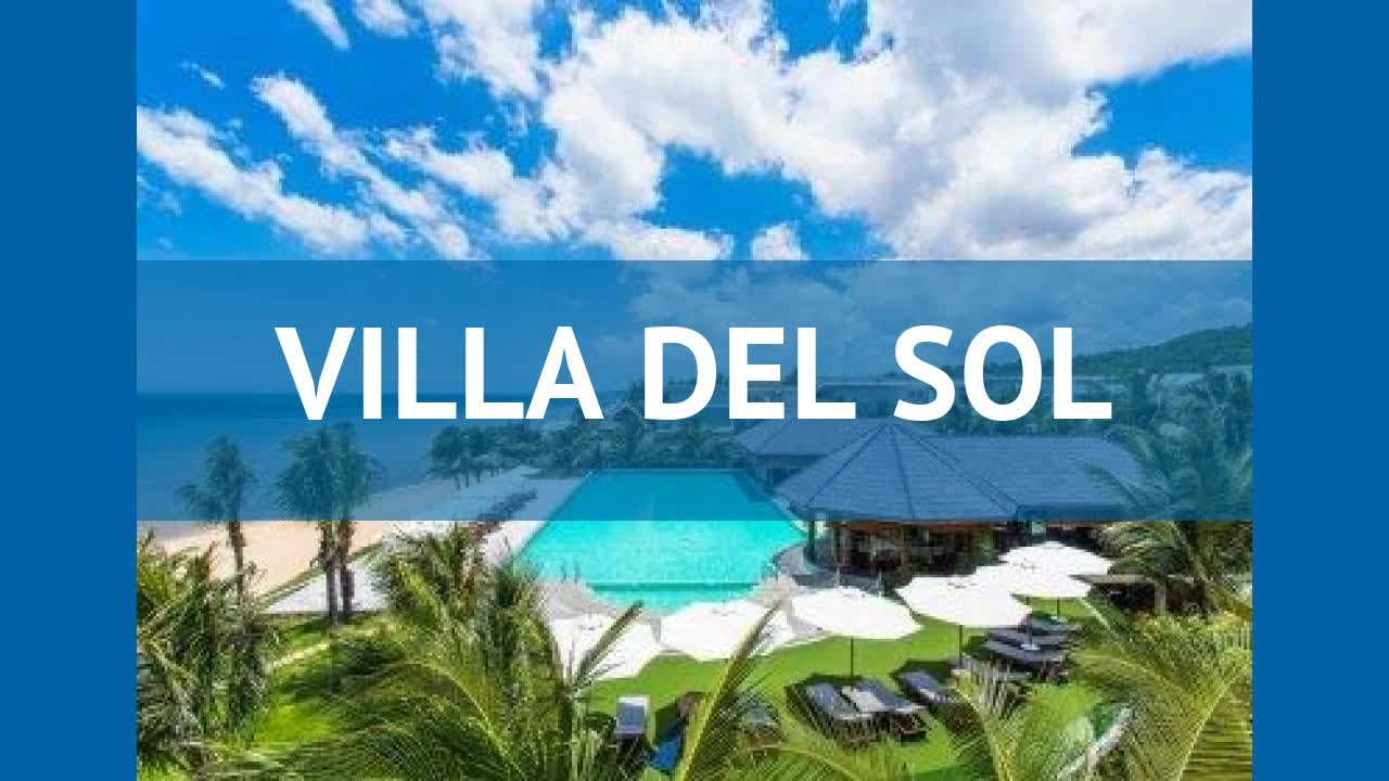 VILLA DEL SOL 4* Вьетнам Фантьет обзор – отель ВИЛЛА ДЕЛЬ СОЛ 4* Фантьет видео обзор