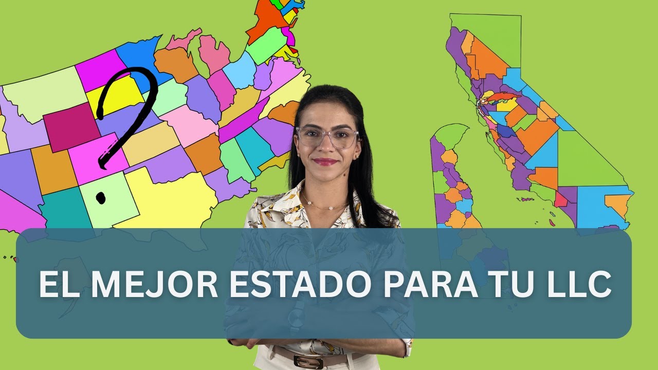 El mejor Estado para registrar tu LLC