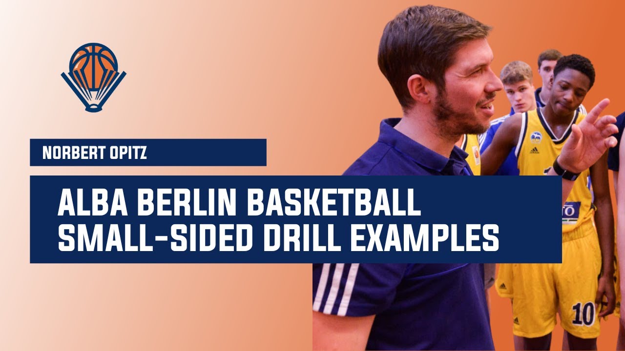 Norbert Opitz Alba Berlin Basketball Small-Sided Drill Examples