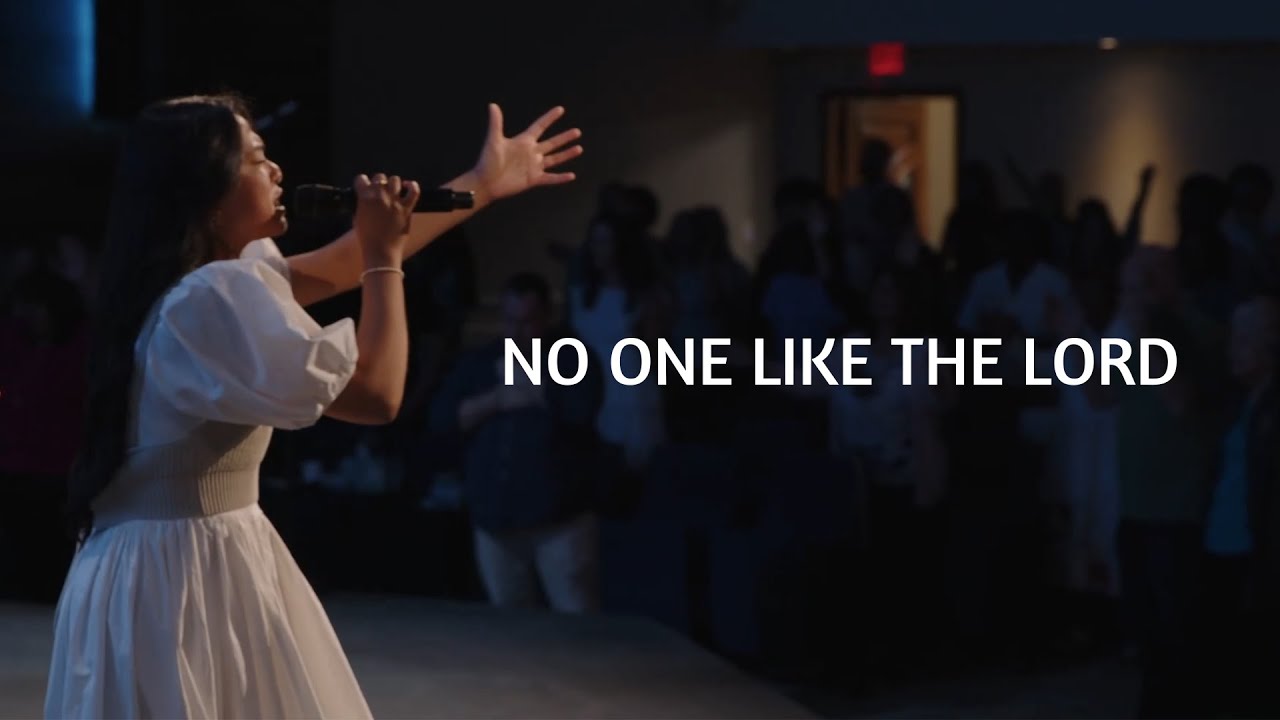 No One Like the Lord - EVANGEL WORSHIP