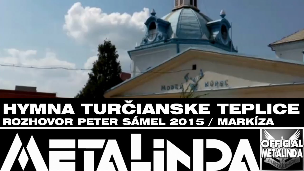 Hymna pre Turčianske Teplice - Rozhovor - Peter S&aacute;mel - Mark&iacute;za 16.6.2015
