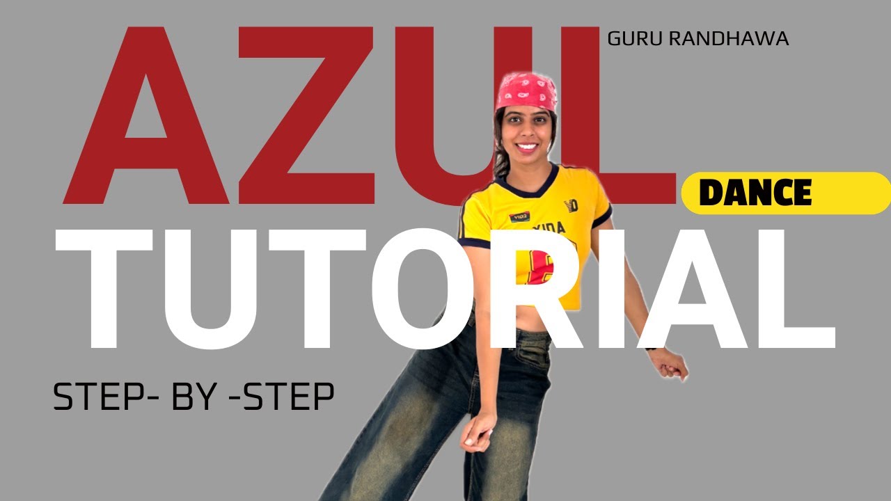 AZUL 🔥Dance Tutorial STEP BY STEP - Explaination 