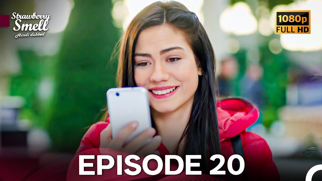 Strawberry Smell Episode 20 (Hindi Dubbed) (Long Version)