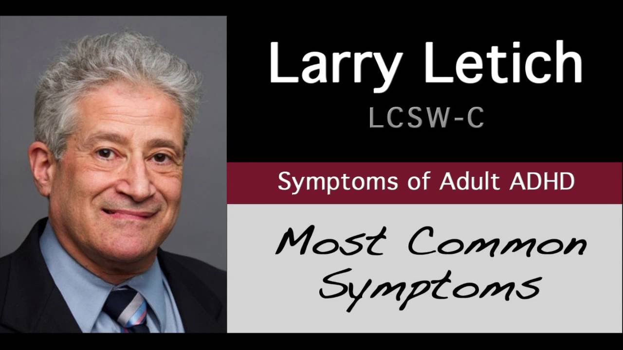 Symptoms of Adult ADHD - Most Common Symptoms 2/3