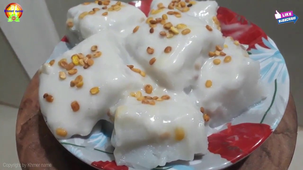 Khmer dessert  NOM KO, How to make NOM KO, Dessert recipe