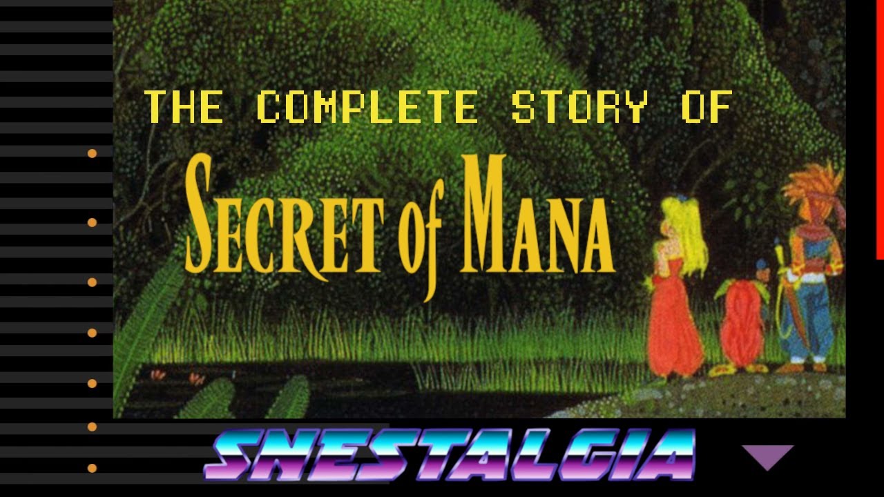 The Complete Story of Secret of Mana | SNEStalgia