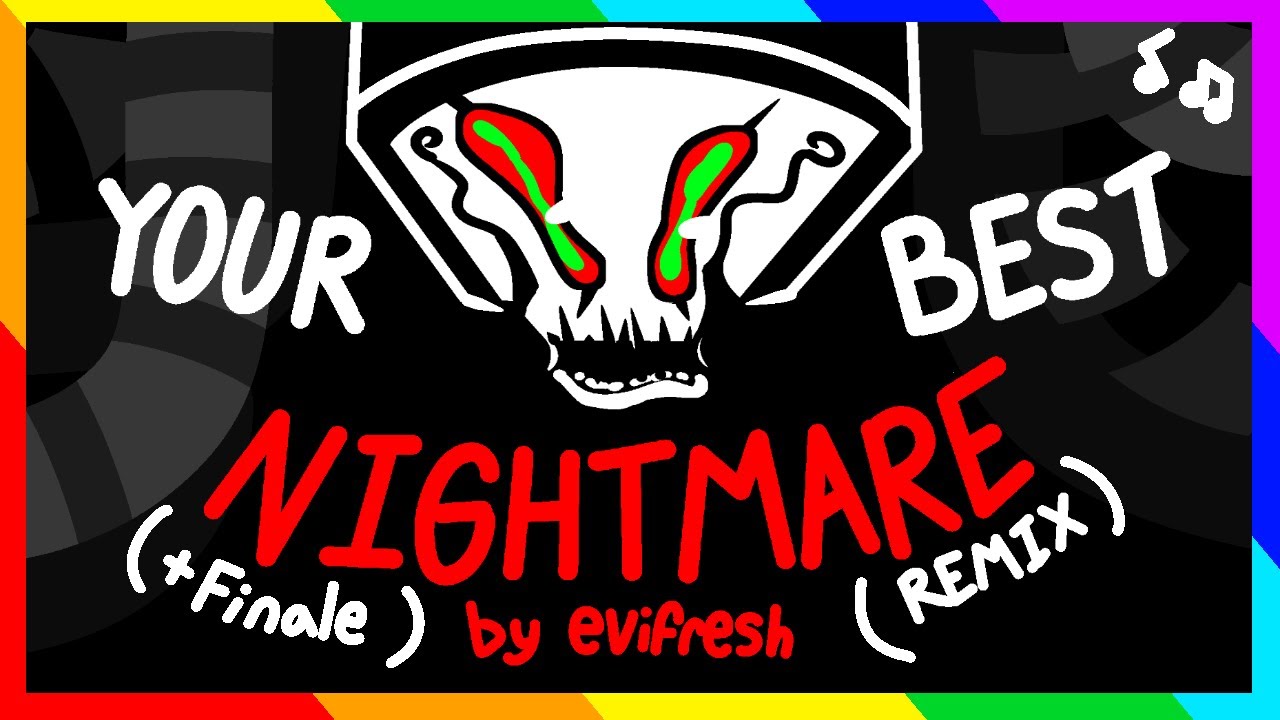 Your Best Nightmare + Finale (Undertale remix/4,000 Sub Special!)